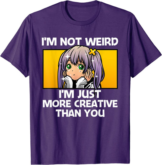 Anime Lover - I'm Not Weird… T-Shirt
