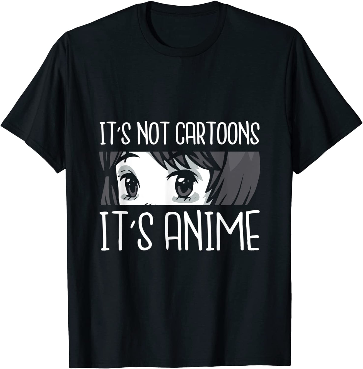 Anime Lover - It's Not Cartoons It's Anime T-Shirt