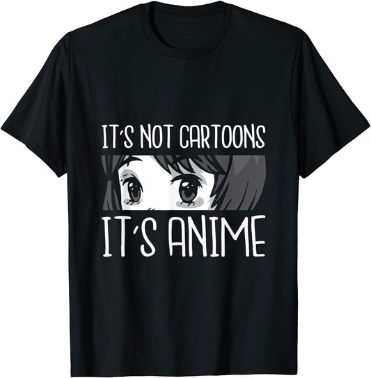 Anime Lover - It's Not Cartoons It's Anime T-Shirt