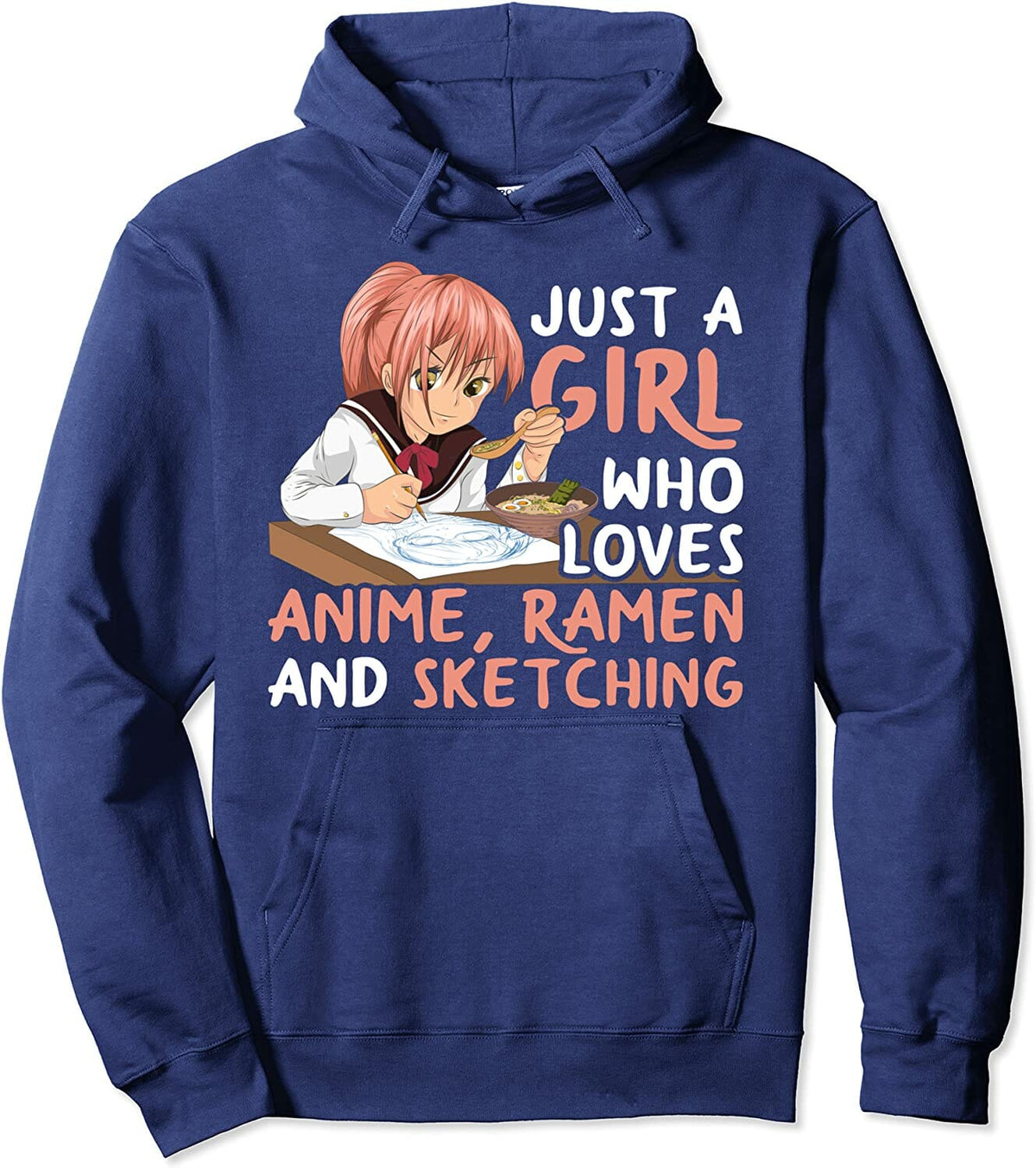 Anime Lover - Just A Girl Who Loves Anime Ramen And Sketching Kapuzenpullover