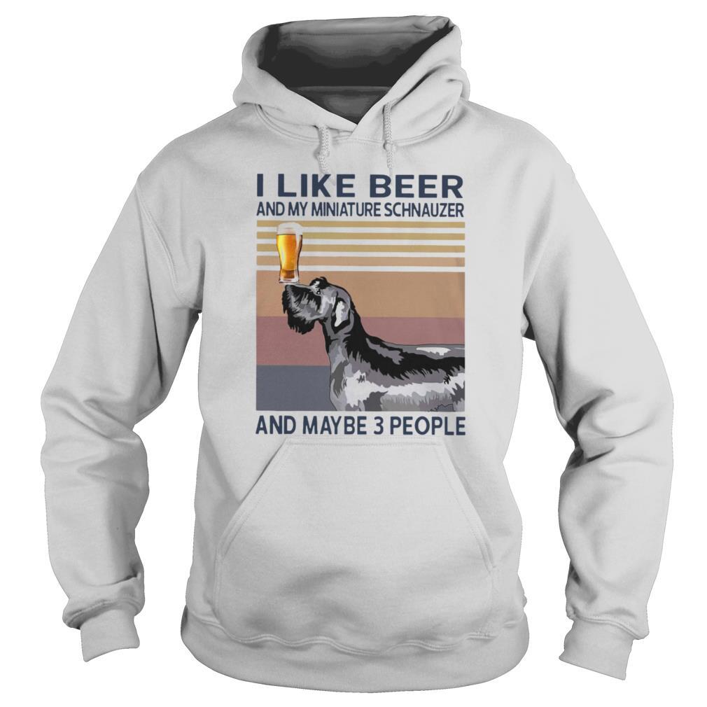 Beer Lover - I Like Beer And My Miniature Schnauzer And Maybe 3 People Kapuzenpullover